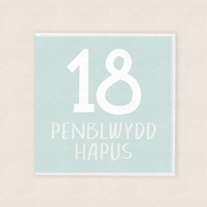 Penblwydd Hapus 18 Oed Happy 18th Birthday Cardiau Cymraeg